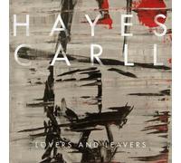Carll, Hayes - Lovers & Leavers