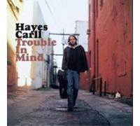 Hayes Carll Trouble in Mind (CD) Album