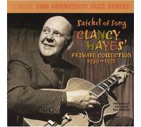 Hayes, Clancy - Satchel Of Song-Clancy Hayes' Private Collection