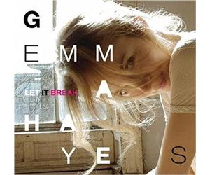 HAYES, GEMMA - LET IT BREAK -SPEC/LTD-
