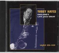 Hayes, Tubby - England's Late Jazz Great