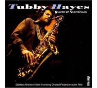 Hayes Tubby - Quartet in Scandinavia