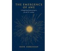 Hayk Sarkissian The Emergence of Awe (Copertina rigida)