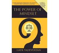 Hayk Tadevosyan The Power Of Mindset (Tascabile)