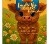 Haylee the Highalnd: Ties Her Shoes