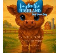 Haylee the Highland: Big Brave Day