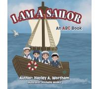 Hayley A Wortham I Am a Sailor (Copertina rigida)
