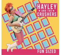 Hayley and the Crushers Fun Sized (CD) Album