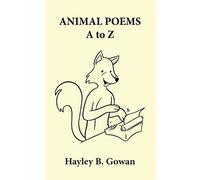 Hayley B Gowan Animal Poems A to Z (Tascabile)