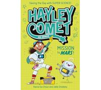 Hayley Comet, Kid Genius: Mission to Mars!, Saving the Day With Super Science!