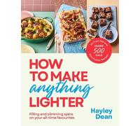 Hayley Dean How to Make Anything Lighter (Copertina rigida) (PRESALE 31/12/2026)