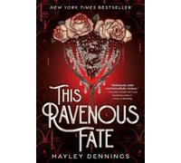 Hayley Dennings This Ravenous Fate (Standard Edition) (Tascabile)