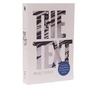 The TEXT Bible: Uncover the message between God, humanity, and you (NET, Paperback, Comfort Print): New English Translation; Uncover the Message Between God, Humanity, and You