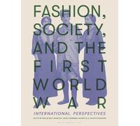 Hayley Edwards-Dujardin Fashion, Society, and the First World War (Tascabile)