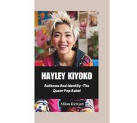 HAYLEY KIYOKO: Anthems And Identity -The Queer Pop Rebel