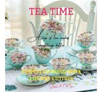 Hayley M. Morgan Tea Time Adult Coloring Book Luxury Edition (Tascabile)