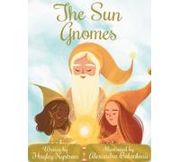 Hayley Nystrom Jodi Stapler Willow Moon Publis The Sun Gnomes (Copertina rigida)