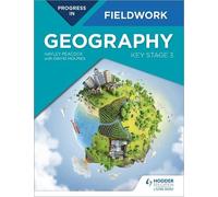 Hayley Peacock Progress in Geography Fieldwork: Key Stage 3 (Tascabile)