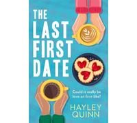 Hayley Quinn The Last First Date (Tascabile)