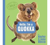 Hayley Rocco Hello, I'm a Quokka (Meet the Wild Things, Book (Copertina rigida)
