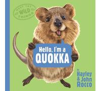 Hayley Rocco Hello, I'm a Quokka (Meet the Wild Things, Book (Copertina rigida)