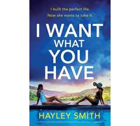 Hayley Smith I Want What You Have (Tascabile)
