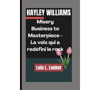 HAYLEY WILLIAMS: Misery Business to Masterpiece - La voix qui a redéfini le rock