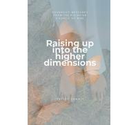 Hayley Zammit Raising up into the higher dimensions (Tascabile)
