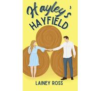 Hayley's Hayfield: A Small Town Young Adult Romance