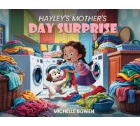 Hayley's Mother's Day Surprise