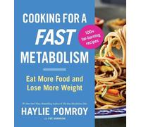 Haylie Pomroy Cooking for a Fast Metabolism (Tascabile)