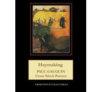 Haymaking: Paul Gauguin Cross Stitch Pattern