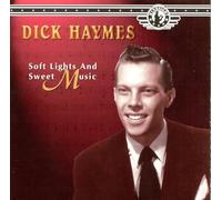 Haymes Dick - Soft Lights & Sweet Music