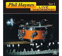 Haynes, Phil - Live Insurgency-Set 1