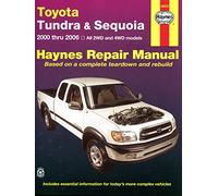 Haynes Toyota Tundra 2000 Thru 2006 & Sequoia 2000-2007 Automotive Repair Manual: All 2WD and 4WD Models