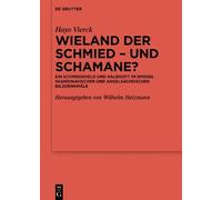 Hayo Vierck Wieland der Schmied - und Schamane? (Copertina rigida)