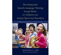 Hayoung A. Lim Developmental Speech-Language Training through Music (Tascabile)