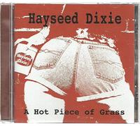 Hayseed Dixie - A Hot Piece Of Grass
