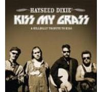 Hayseed Dixie (Hillbilly Tribute To Kiss) Kiss My Grass (Vinyl LP)