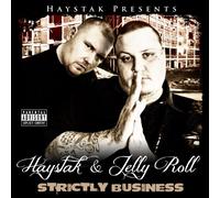 Haystak & Jelly Roll - Strictly Business