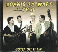Ronnie Hayward Combo - Gotta Git It on