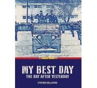 Stephen Williford Haywood S My Best Day...The Day After Yeste (Copertina rigida)