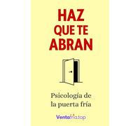Haz que te abran: Psicología de la puerta fría