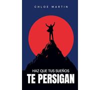 Haz que tus Sueños te Persigan: 1