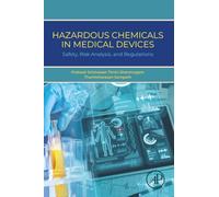 Hazardous Chemicals in Medical Devices: Safety, Risk Analysis, and Regulations