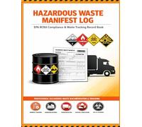 Hazardous Waste Manifest Log: EPA RCRA Compliance & Waste Tracking Record Book for Generators, Transporters & Environmental Managers | 100 Manifests