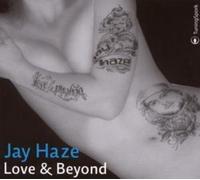 Haze, Jay - Love & Beyond