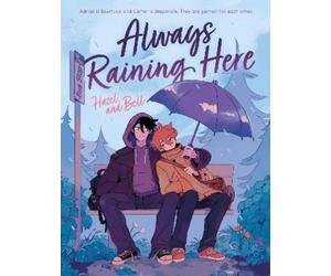 Hazel and Bell Always Raining Here (Tascabile)