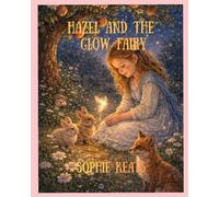 Hazel and the Glow Fairy