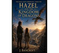 Hazel and the Kingdom of Dragons